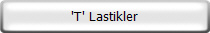 'T' Lastikler